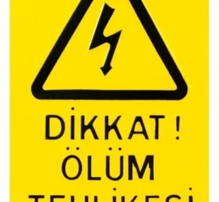 Çet-San Ölüm Tehlikeli Levhası Elektrik Uyarı Tabelası